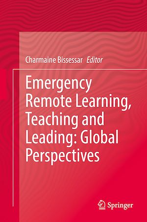 Téléchargez le livre :  Emergency Remote Learning, Teaching and Leading: Global Perspectives