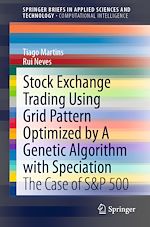 Télécharger le livre :  Stock Exchange Trading Using Grid Pattern Optimized by A Genetic Algorithm with Speciation