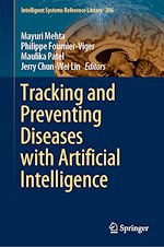 Télécharger le livre :  Tracking and Preventing Diseases with Artificial Intelligence