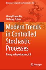 Télécharger le livre :  Modern Trends in Controlled Stochastic Processes: