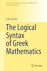 Télécharger le livre :  The Logical Syntax of Greek Mathematics