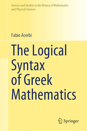 Téléchargez le livre :  The Logical Syntax of Greek Mathematics
