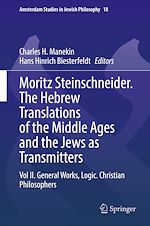 Télécharger le livre :  Moritz Steinschneider. The Hebrew Translations of the Middle Ages and the Jews as Transmitters