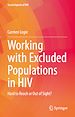 Télécharger le livre :  Working with Excluded Populations in HIV