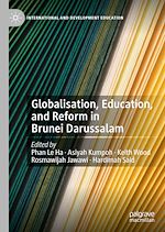 Télécharger le livre :  Globalisation, Education, and Reform in Brunei Darussalam