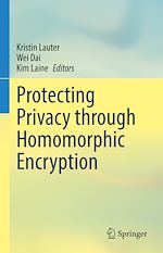 Télécharger le livre :  Protecting Privacy through Homomorphic Encryption
