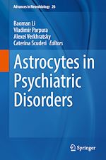 Télécharger le livre :  Astrocytes in Psychiatric Disorders