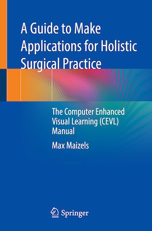 Téléchargez le livre :  A Guide to Make Applications for Holistic Surgical Practice