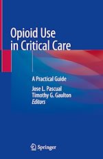 Télécharger le livre :  Opioid Use in Critical Care
