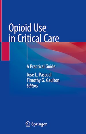 Téléchargez le livre :  Opioid Use in Critical Care