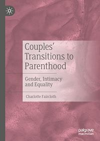 Télécharger le livre :  Couples' Transitions to Parenthood