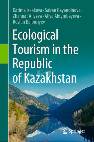 Téléchargez le livre :  Ecological Tourism in the Republic of Kazakhstan
