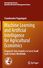 Télécharger le livre :  Machine Learning and Artificial Intelligence for Agricultural Economics