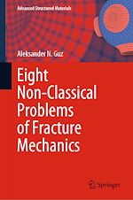 Télécharger le livre :  Eight Non-Classical Problems of Fracture Mechanics