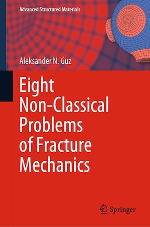 Download the eBook: Eight Non-Classical Problems of Fracture Mechanics