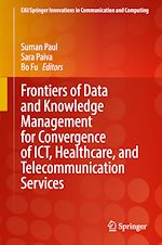 Télécharger le livre :  Frontiers of Data and Knowledge Management for Convergence of ICT, Healthcare, and Telecommunication Services