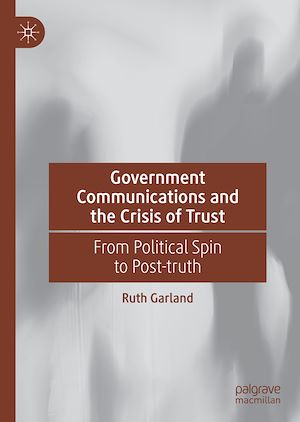 Téléchargez le livre :  Government Communications and the Crisis of Trust