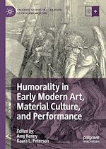 Download this eBook Humorality in Early Modern Art, Material Culture, and Performance