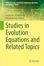 Télécharger le livre :  Studies in Evolution Equations and Related Topics