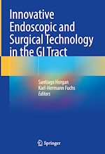 Télécharger le livre :  Innovative Endoscopic and Surgical Technology in the GI Tract