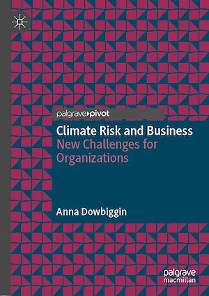 Téléchargez le livre :  Climate Risk and Business