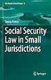 Télécharger le livre :  Social Security Law in Small Jurisdictions