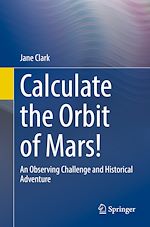 Télécharger le livre :  Calculate the Orbit of Mars!