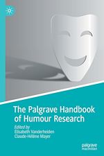 Télécharger le livre :  The Palgrave Handbook of Humour Research