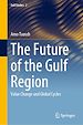Télécharger le livre :  The Future of the Gulf Region