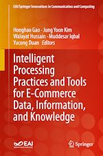 Télécharger le livre :  Intelligent Processing Practices and Tools for E-Commerce Data, Information, and Knowledge