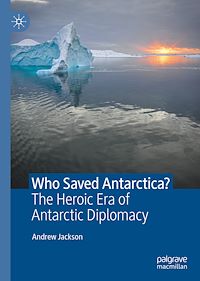 Téléchargez le livre :  Who Saved Antarctica?