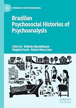 Télécharger le livre :  Brazilian Psychosocial Histories of Psychoanalysis