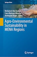 Télécharger le livre :  Agro-Environmental Sustainability in MENA Regions