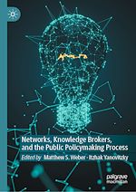 Télécharger le livre :  Networks, Knowledge Brokers, and the Public Policymaking Process