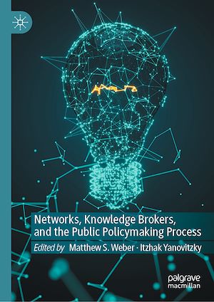 Téléchargez le livre :  Networks, Knowledge Brokers, and the Public Policymaking Process