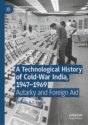 Téléchargez le livre :  A Technological History of Cold-War India, 1947–?1969