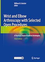 Télécharger le livre :  Wrist and Elbow Arthroscopy with Selected Open Procedures