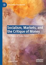 Télécharger le livre :  Socialism, Markets, and the Critique of Money