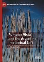 Télécharger le livre :  'Punto de Vista' and the Argentine Intellectual Left