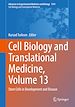 Télécharger le livre :  Cell Biology and Translational Medicine, Volume 13