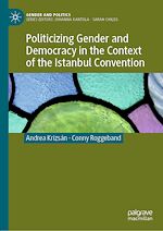 Télécharger le livre :  Politicizing Gender and Democracy in the Context of the Istanbul Convention