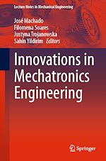 Télécharger le livre :  Innovations in Mechatronics Engineering