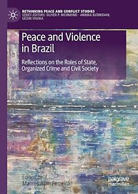 Télécharger le livre :  Peace and Violence in Brazil