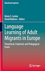 Télécharger le livre :  Language Learning of Adult Migrants in Europe
