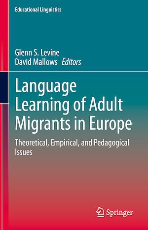 Téléchargez le livre :  Language Learning of Adult Migrants in Europe