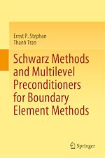 Télécharger le livre :  Schwarz Methods and Multilevel Preconditioners for Boundary Element Methods