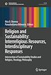 Télécharger le livre :  Religion and Sustainability: Interreligious Resources, Interdisciplinary Responses