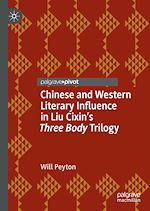 Télécharger le livre :  Chinese and Western Literary Influence in Liu Cixin's Three Body Trilogy