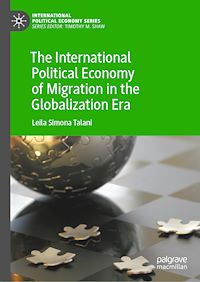 Télécharger le livre :  The International Political Economy of Migration in the Globalization Era