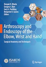Télécharger le livre :  Arthroscopy and Endoscopy of the Elbow, Wrist and Hand